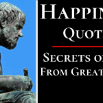 Happiness Quotes By Philosophers Poets and Authors